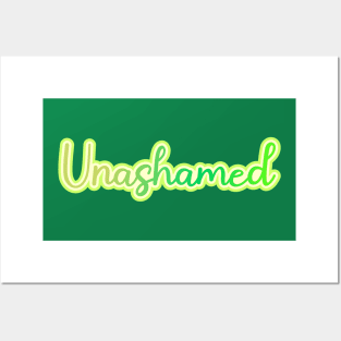 Unashamed Posters and Art